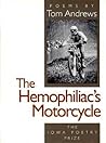 The Hemophiliac's Motorcycle (Iowa Poetry Prize)
