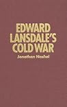 Edward Lansdale's Cold War