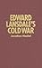 Edward Lansdale's Cold War