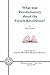 What Was Revolutionary about the French Revolution? by Robert Darnton What Was Revolutionary about the French Revolution? by Robert Darnton