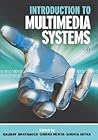 Introduction to Multimedia Systems (Communications, Networking and Multimedia)