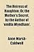 The Heiress of Haughton; Or, the Mother's Secret, by the Author of 'Emilia Wyndham'.
