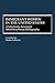 Immigrant Women in the United States: A Selectively Annotated Multidisciplinary Bibliography (Bibliographies and Indexes in Women's Studies)