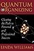 Quantum Organizing by Linda      Williams