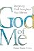 God of Me: Imagining God throughout Your Lifetime