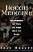 Rough Medicine by Joan Druett