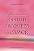Meditaciones para la salud, la riqueza y el amor (Spanish Edition)