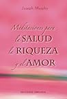 Meditaciones para la salud, la riqueza y el amor (Spanish Edition)