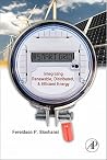 Smart Grid: Integrating Renewable, Distributed and Efficient Energy Smart Grid: Integrating Renewable, Distributed and Efficient Energy