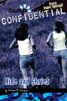 Hide and Shriek: Super Special (Camp Confidential, #14)