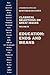 Education: Ends and Means, Volume 9 (Lynchburg College Symposium Readings, V. 9)
