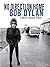 Bob Dylan - No Direction Home by Robert  Shelton