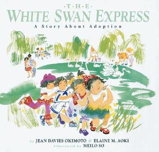 The White Swan Express: A Story About Adoption (Hardcover)