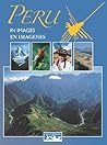 Peru in Images by Jim Bartle (Editor)