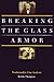Breaking the Glass Armor by Kristin Thompson