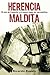 Herencia Maldita by Ricardo Ravelo