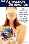 The Attraction Distraction by Sonia M. Miller