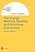 The Energy Method, Stability, and Nonlinear Convection (Applied Mathematical Sciences, 91)