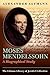 Moses Mendelssohn by Alexander Altmann
