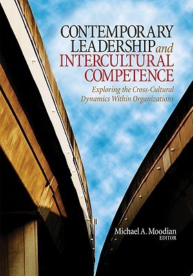 Contemporary Leadership and Intercultural Competence: Exploring the Cross-Cultural Dynamics Within Organizations (Paperback)