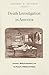 Death Investigation in America: Coroners, Medical Examiners, and the Pursuit of Medical Certainty