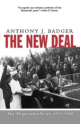 The New Deal: The Depression Years, 1933-1940 (Paperback)