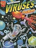 Understanding Viruses with Max Axiom, Super Scientist