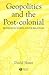 Geopolitics and the Post-Co...