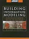 Building Information Modeling: Planning and Managing Construction Projects with 4D CAD and Simulations (McGraw-Hill Construction Series): Planning and ... Projects with 4D CAD and Simulations