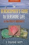 The Beachcomber's Guide to Seashore Life in the Pacific Northwest