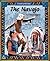The Navajo: A Proud People (American Indians)