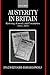 Austerity in Britain by Ina Zweiniger-Bargielowska
