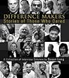 Difference Makers: Stories of Those Who Dared: A Collection of Interview Columns by Susan Long Difference Makers: Stories of Those Who Dared: A Collection of Interview Columns by Susan Long