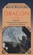 The Dragon Nimbus Novels: Thye Dragon's Touchstone / The Last Battlemage