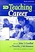 The Teaching Career (the series on school reform)