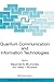 Quantum Communication and Information Technologies (NATO Science Series II: Mathematics, Physics and Chemistry, 113)