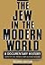 The Jew in the Modern World...
