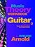 Music Theory Workbook for Guitar: Scale Construction and Application, Vol. 2