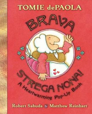 Brava, Strega Nona!: A Heartwarming Pop-Up Book (Hardcover)