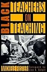 Black Teachers on Teaching by Michele Foster