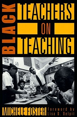 Black Teachers on Teaching (New Press Education Series)