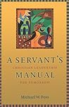 A Servant's Manual: Christian Leadership for Tomorrow (Prisms)