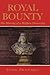 Royal Bounty: The Making of...
