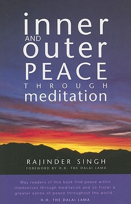 Inner and Outer Peace through Meditation (Paperback)