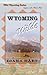 Wyoming Wilde (Wild Wyoming...