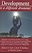 Development to a Different Drummer by Richard A. Yoder