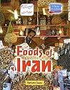 Foods of Iran (A Taste of Culture)