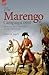 The Marengo Campaign 1800: the Victory that Completed the Austrian Defeat in Italy