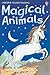 Magical Animals by Carol Watson