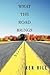 What The Road Brings by Ken Hill